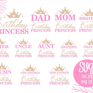 Princess Birthday SVG Bundle: Mom, Dad, Matching Party Shirts, Digital Downloads Only