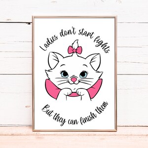 Marie Quote They Finish Them Ladies Don/'t Start Fights Adult
