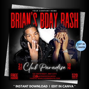 May include: A black and white flyer with red text that says "Brian's Bday Bash" and features two men. The flyer advertises a party at Club Paradise on October 31st at 10 PM. The flyer also includes the address, social media handle, website, and entry fee.