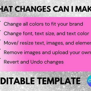K&ouml;nnte beinhalten: Grafik mit dem Text "WHAT CHANGES CAN I MAKE?" und "EDITABLE TEMPLATE". Der Text listet Optionen zum &Auml;ndern von Farben, Schriftarten, Textgr&ouml;&szlig;en, Verschieben von Elementen, Entfernen von Bildern und R&uuml;ckg&auml;ngigmachen von &Auml;nderungen auf. Der Hintergrund ist rosa und silber.