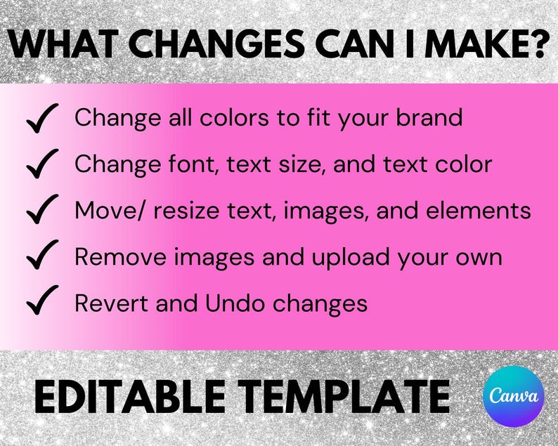K&ouml;nnte beinhalten: Grafik mit dem Text "WHAT CHANGES CAN I MAKE?" und "EDITABLE TEMPLATE". Der Text listet Optionen zum &Auml;ndern von Farben, Schriftarten, Textgr&ouml;&szlig;en, Verschieben von Elementen, Entfernen von Bildern und R&uuml;ckg&auml;ngigmachen von &Auml;nderungen auf. Der Hintergrund ist rosa und silber.