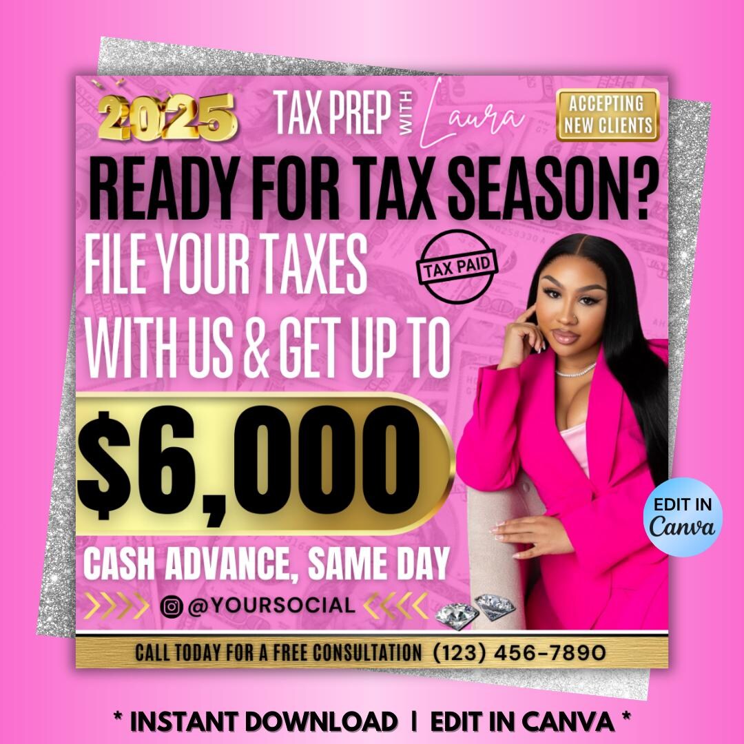 Tax Flyer 2025, Tax Prep Flyer 2025, Tax Preparation, Tax Advance Refund, Professional Tax Flyer