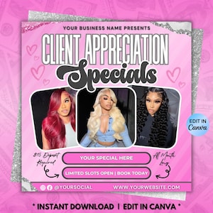 May include: Pink and silver social media graphic with the text "Client Appreciation Specials" in black. The graphic features three women with different hairstyles and the text "$15 Deposit Required", "Your Special Here", and "All Month Long".