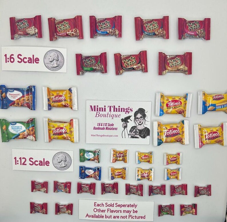May include: A collection of miniature food items, including Totino's Pizza Rolls and Party Pizza, in 1:6 and 1:12 scale. The image includes a US quarter for size comparison. The text "Each Sold Seperately Other Flavors may be Available but are not Pictured" is also included.