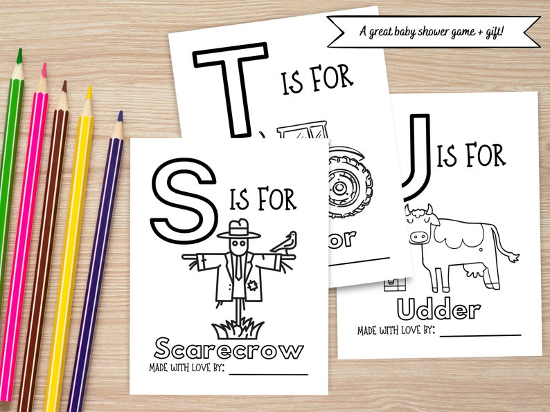 May include: Black and white printable alphabet cards featuring the letters S, T, and J. Each card has a picture and the phrase "is for" followed by a word. The S card shows a scarecrow, the T card shows a tractor, and the J card shows a cow. Each card has a space to write "Made with love by:"