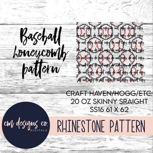 May include: A black and white baseball honeycomb pattern rhinestone design for a 20 oz skinny straight tumbler. The design is 61 inches by 62 inches and is labeled "Craft Haven/Hogg/Etc. SS16 61 x 62 Rhinestone Pattern".