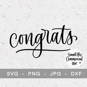 Congrats Hand Lettered SVG Files, Cricut Silhouette Cut Files, svg, png, jpg, dxf, Congrats SVG, Free Small Business Commercial Use