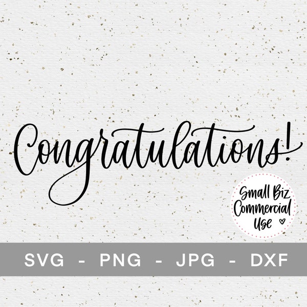 Congratulations Hand Lettered SVG Files, Cricut Silhouette Cut Files, svg, png, jpg, dxf, Congrats SVG, Free Small Business Commercial Use