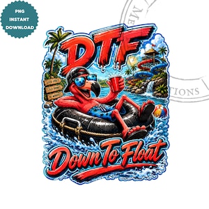 DTF Down To Float Tropical Flamingo River Lake Water Park Vacation Funny PNG Sublimation Design Digital Download