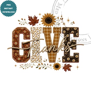 Give Thanks Patchwork Floral Fall Design PNG Sublimation Design Digital Download