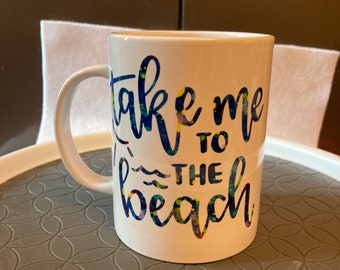 Take Me To the Beach 12 oz Mug -