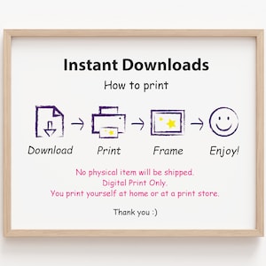 Pode incluir: Um gr&aacute;fico de download digital com instru&ccedil;&otilde;es sobre como imprimir, enquadrar e aproveitar uma impress&atilde;o digital. O gr&aacute;fico inclui um &iacute;cone de download, um &iacute;cone de impressora, um &iacute;cone de moldura e um rosto sorridente. O texto diz "Downloads instant&acirc;neos", "Como imprimir", "Baixar", "Imprimir", "Moldura", "Aproveite!", "Nenhum item f&iacute;sico ser&aacute; enviado. Impress&atilde;o digital apenas. Imprima voc&ecirc; mesmo em casa ou em uma loja de impress&atilde;o. Obrigado :)"