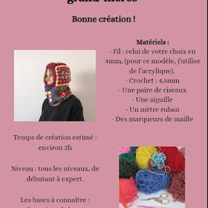 May include: A colourful crochet granny square cowl in a variety of colours including red, pink, green, blue, and yellow. The cowl is shown on a person wearing it. The image also includes a close-up of the yarn, crochet hook, scissors, and measuring tape needed to make the cowl. The text on the image reads: "Cagoule multicolore en carr&eacute;s grand-m&egrave;res Bonne cr&eacute;ation! Temps de cr&eacute;ation estim&eacute;: environ 3h Niveau: tous les niveaux, de d&eacute;butant &agrave; expert. Les bases &agrave; conna&icirc;tre: &bull; les points de bases &bull; brin avant/brin arri&egrave;re 1 Mat&eacute;riels: &bull; Fil: celui de votre choix en 4mm, (pour ce mod&egrave;le, j'utilise de l'acrylique). Crochet: 4,5mm &bull; Une paire de ciseaux &bull; Une aiguille &bull; Un m&egrave;tre ruban &bull; Des marqueurs de maille"