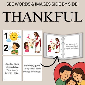 Può includere: Materiale didattico intitolato THANKFUL con illustrazioni di un sole, un bambino e una figura in tunica. Include il testo: One for each blessed day. Two, every breath I take. For every good thing that I have comes from God.