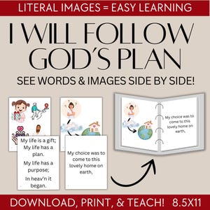 Könnte beinhalten: Eine Grafik mit dem Text „I WILL FOLLOW GOD'S PLAN“ und „SEE WORDS & IMAGES SIDE BY SIDE!“. Sie enthält Illustrationen und Text aus einem Buch mit den Worten „My life is a gift“ und „My choice was to come to this lovely home on earth“.