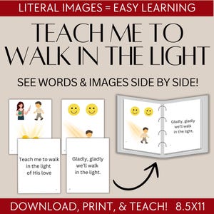 Puede incluir: Un póster educativo beige con el texto "TEACH ME TO WALK IN THE LIGHT" y "SEE WORDS & IMAGES SIDE BY SIDE!". El póster incluye ilustraciones de niños, caras sonrientes y texto. La parte inferior del póster dice "DOWNLOAD, PRINT, & TEACH! 8.5X11".