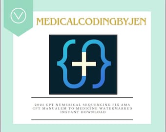2025 CPT Numerical Sequencing Fix EM to Medicine watermarked Instant download