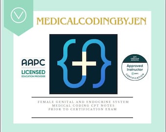 Sistema Genital y Endocrino Femenino AMA CPT Sección Previa al Examen de Codificación Médica Copia mis notas manuscritas 19 páginas descarga instantánea PDF