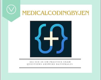 225 ICD-10-CM Medical Coding Practice Exam Questions with Answers and Rationale Instant Download aapc ahima certification