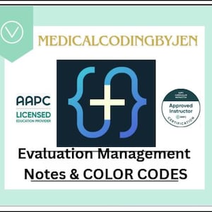 Op de afbeelding: Een rechthoekige educatieve afbeelding met de titel MEDICALCODINGBYJEN Evaluation Management Notes & COLOR CODES. Het bevat een AAPC Licensed Education Provider logo, een Approved Instructor badge en een blauw icoon met een wit plusteken.