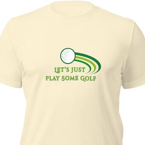 Happy Gilmore T-Shirt, &quot;Let&#39;s Just Play Some Golf&quot;, Happy Gilmore, Funny Movie Quote T-Shirt, Golf Gifts, Unisex T-Shirt