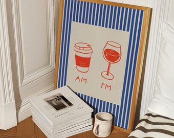 Coffee and Wine Wall Art Print | AM PM Kitchen Decor | Funny Kitchen Wall Art | Coffee Lover Wine Lover Gift