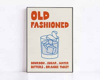 May include: A beige poster with black border featuring a blue illustration of an old fashioned cocktail with ice cubes and an orange twist. The text "OLD FASHIONED" is in orange and the ingredients are listed below: "BOURBON. SUGAR. WATER. BITTERS. ORANGE TWIST."