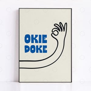 Okie Doke プリント、ミッドセンチュリー プリント - 美的ウォール アート - トレンディ プリント - タイポグラフィ プリント - 手描きスケッチ プリント - トレンディ プリント