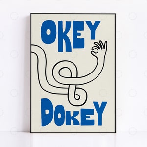 Okey Dokey Print - Esthetische kunst aan de muur - Mid Century Print - Trendy Blue Print - Typografie Print - Hand getrokken schetsprint - Trendy print