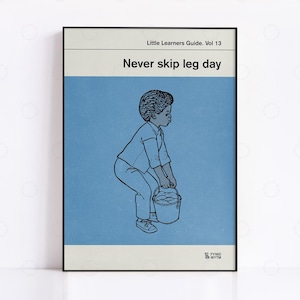 Vol 13. Never Skip Leg Day - Poster, Gym, Retro Book Cover, Vintage Print, Modern Home Decor, Mid Century Art, Exhibition Poster