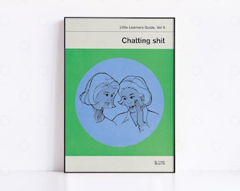 Chatting Shit - Retro Poster, Retro Book Cover, Vintage Print, Modern Home Decor, Mid Century Art, Exhibition Poster, Trendy Poster