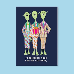 Funny Alien Birthday card, extra terrestrial birthday card, Space nerd birthday card, Birthday suit card, Outer space card