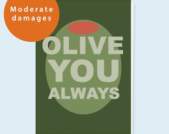 SCRATCH & DENT | Olive pun card, Olive you always, I love you always card , card for olive lovers