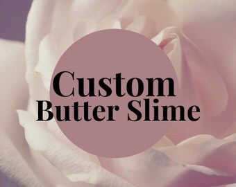 8oz Custom Butter Slime | Scented & Unscented | Inflatable | Soft | Australian Made