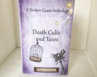 Death Cults and Taxes (Signed Copy)