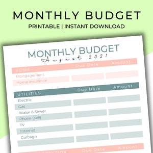 May include: A printable monthly budget sheet with the title "MONTHLY BUDGET" at the top. The sheet is divided into sections for home, utilities, and transportation, with spaces for due dates and amounts. The month is August 2021.