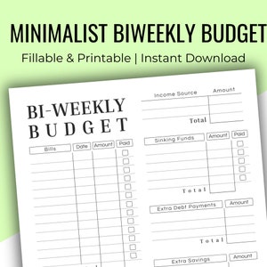 May include: A minimalist bi-weekly budget planner with the title "BI-WEEKLY BUDGET" in bold black font. The printable form includes sections for bills, income, sinking funds, extra debt payments, and extra savings. The text "Fillable & Printable | Instant Download" is at the top.