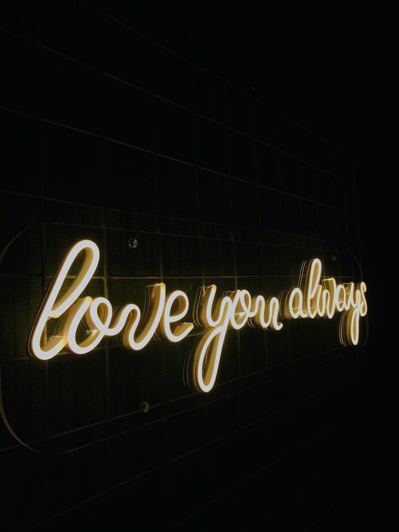 Love Wedding Neon Love You Always Neon Sign Love Neon Sign Etsy
