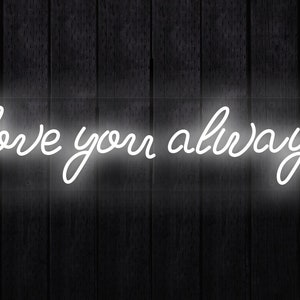 Love wedding neon, love you always neon sign, love neon sign, love you neon, love led sign, always neon, neon event, wedding neon sign