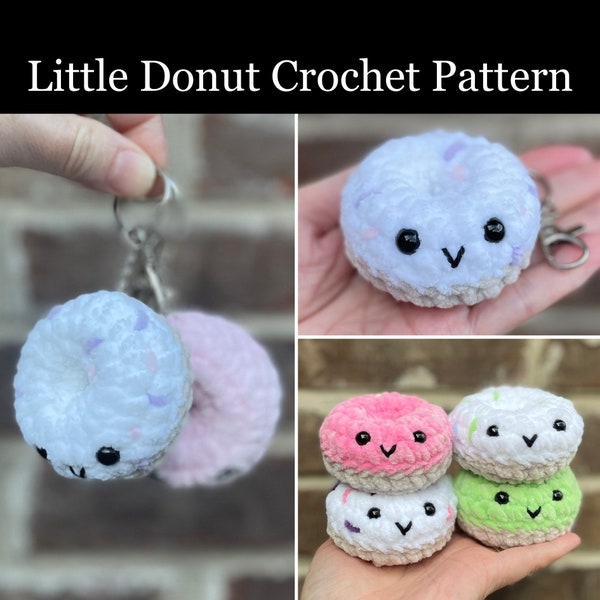 Little Donut Crochet Pattern, Donut Crochet Pattern, Donut Keychain Crochet Pattern, Donut Backpack Buddy Crochet Pattern