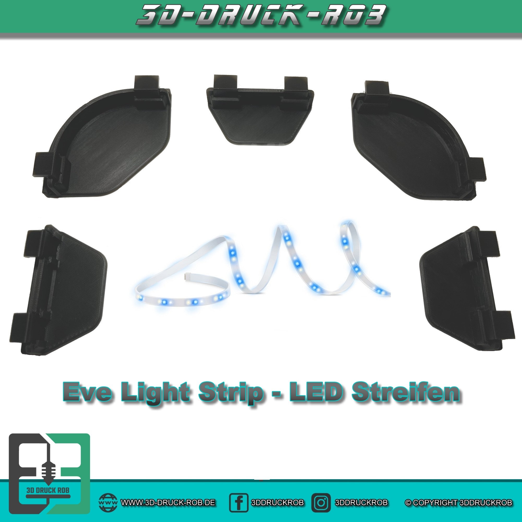 Eve Light Strip - LED Streifen Halter SET - 3D Druck Rob