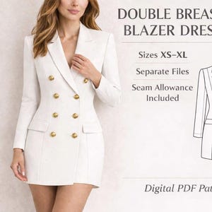 May include: A white double-breasted blazer dress with gold buttons. The image includes a diagram of the dress and text that reads "DOUBLE BREASTED BLAZER DRESS PATTERN" and "Sizes XS-XL". The digital PDF pattern includes separate files and seam allowance.