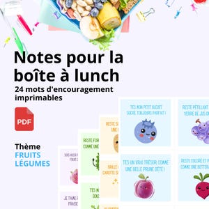 24 notes d'encouragement pour la boîte à lunch à imprimer en PDF - Thème Fruits Légumes - Notes en français imprimables