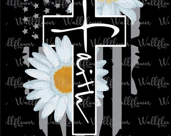 May include: A white cross with the word "faith" written on it is surrounded by two white daisies. The background is a black and white American flag.