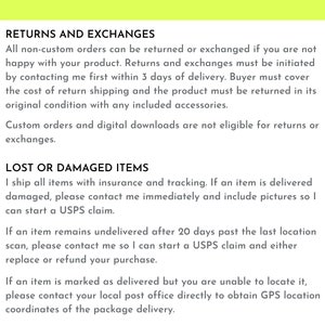May include: Shop policies for returns and exchanges, lost or damaged items.  All non-custom orders can be returned or exchanged within 3 days of delivery. Buyer must cover the cost of return shipping. Custom orders and digital downloads are not eligible for returns or exchanges.  Lost or damaged items are shipped with insurance and tracking. Contact the seller immediately and include pictures if an item is damaged. If an item remains undelivered after 20 days, contact the seller to start a USPS claim. If an item is marked as delivered but you are unable to locate it, contact your local post office directly to obtain GPS location coordinates of the package delivery.  NeedlepointAfterDark.Etsy.com Instagram.com/NeedlepointAfterDark