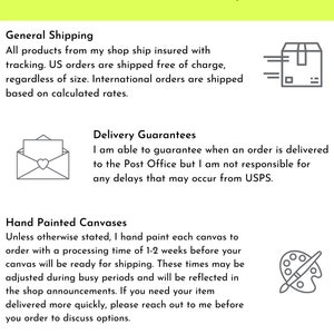 May include: A graphic with the text "SHIPPING FAQ" in large, bold letters. The graphic includes information about shipping policies, including delivery guarantees and processing times for hand-painted canvases.