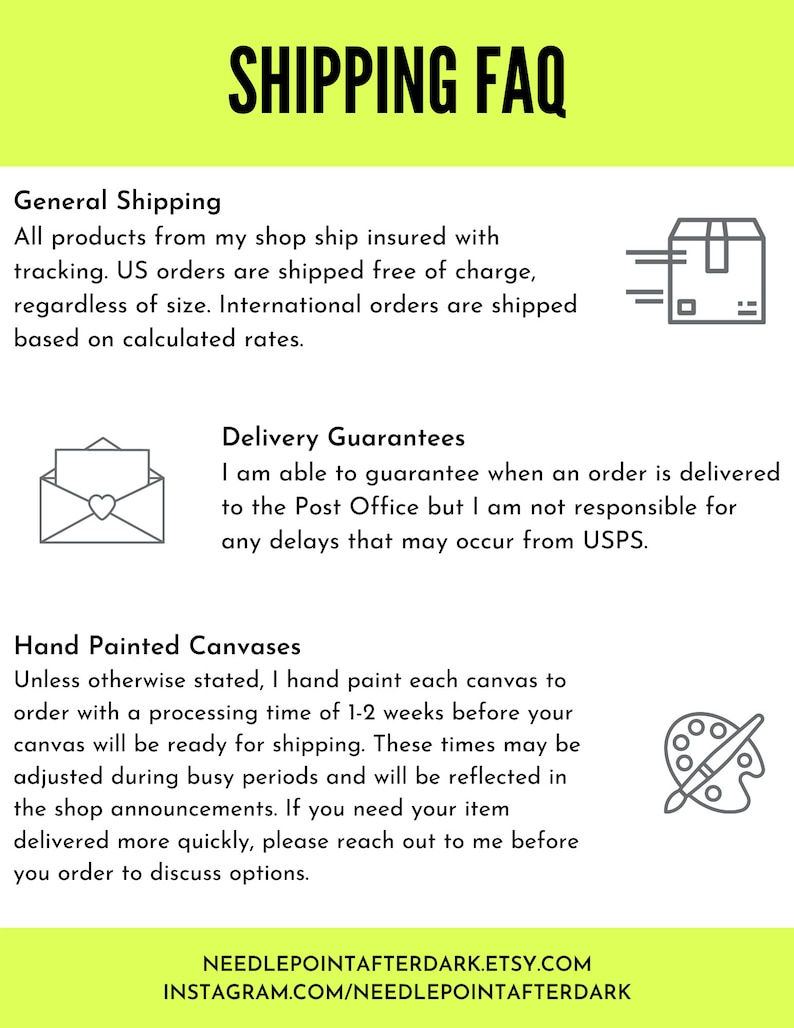 May include: A graphic with the text "SHIPPING FAQ" in large, bold letters. The graphic includes information about shipping policies, including delivery guarantees and processing times for hand-painted canvases.