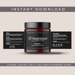 May include: A brown glass jar with a black lid and label. The label reads "Wonderlust Cosmetics Body Butter Moisturizer Lotion 8 fl oz / 236.56 ml". The label also includes the ingredients, directions for use, and a caution statement. The jar is sitting on a white background.