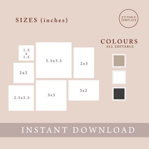May include: Printable template for creating photo collage layouts. The template includes six different sizes of frames in inches: 1.5x1.5, 2x2, 2.5x2.5, 3x3, 3.5x3.5, and 3x2. The template also includes three color options: beige, white, and black.