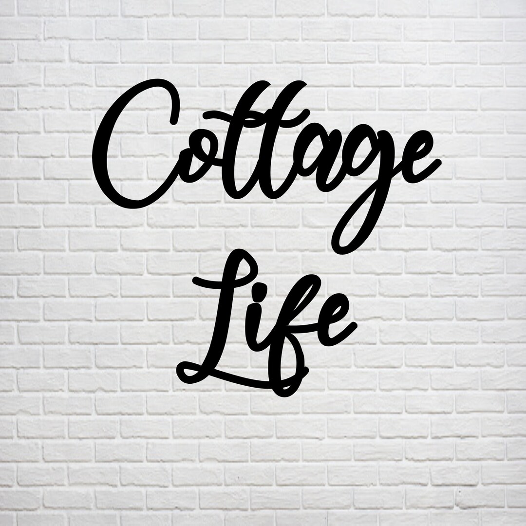 Cottage Life Word Sign, Cursive Word Sign, Wood Sign, 3D Sign, Cottage